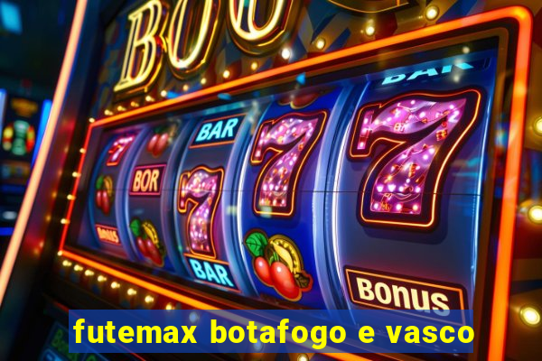 futemax botafogo e vasco